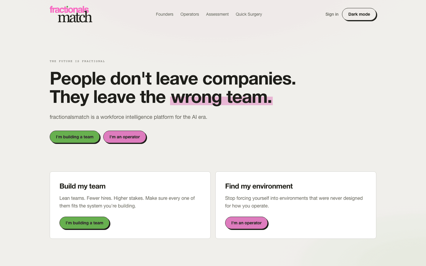 Fractionals Match homepage with the headline "People don't leave companies. They leave the wrong team." and buttons for founders building a team and for operators.